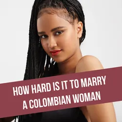 How Hard is It to Find a Colombian Wife Online in 2026?