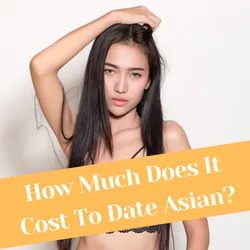 How to Find Asian Wife in 2026 with Minimal Costs: Complete Guide